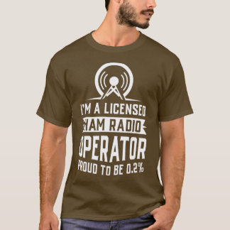 Licensed Ham Radio Operator T-Shirt