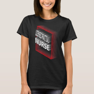 Licensed Practical Nurse Job Title Appreciation Re T-Shirt