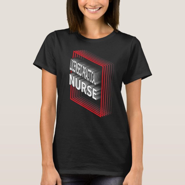 Licensed Practical Nurse Job Title Appreciation Re T-Shirt (Front)