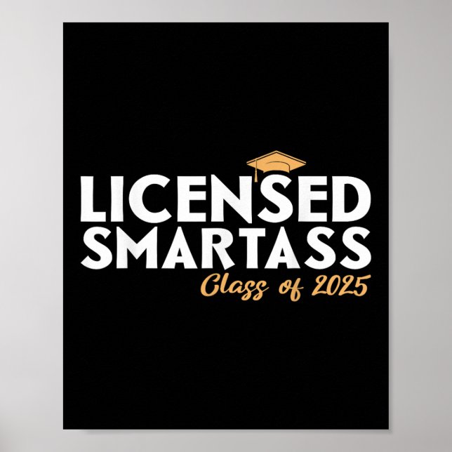 Licensed Smartass Class Of 2025 Graduation T-shirt Poster (Front)