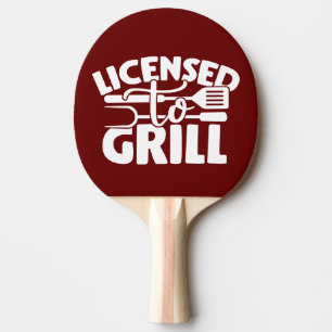 Licensed To Grill Ping Pong Paddle