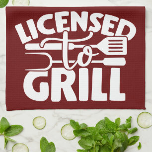 Licensed To Grill Tea Towel