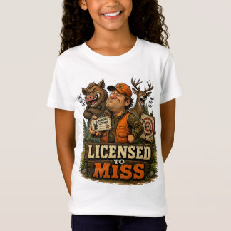 Licensed To Miss T-Shirt