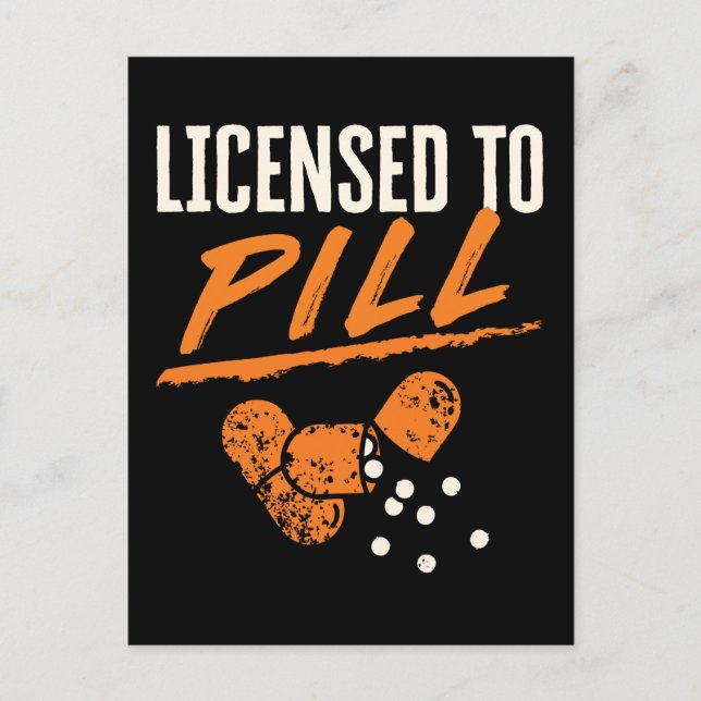 Licensed to Pill Pharmacist Pharmacy Tech CPhT Postcard (Front)