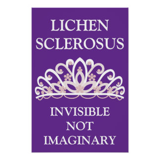 Lichen Sclerosus Aware "Invisible Not Imaginary" Poster