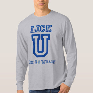 Lick Em Wear?! University T-Shirt