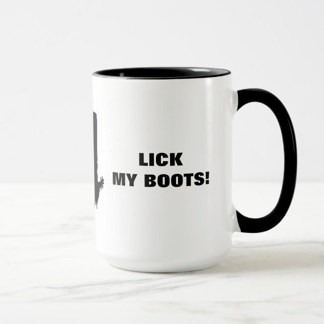 LICK MY BOOTS! MUG (Right)