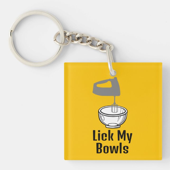 Lick My Bowls Keychain (Front)