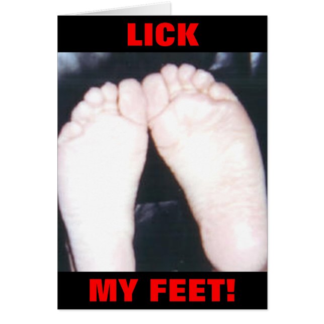 LICK MY FEET! (Front)