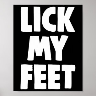 Lick My Feet Tee Shirts Women Funny Lovers Gifts Poster