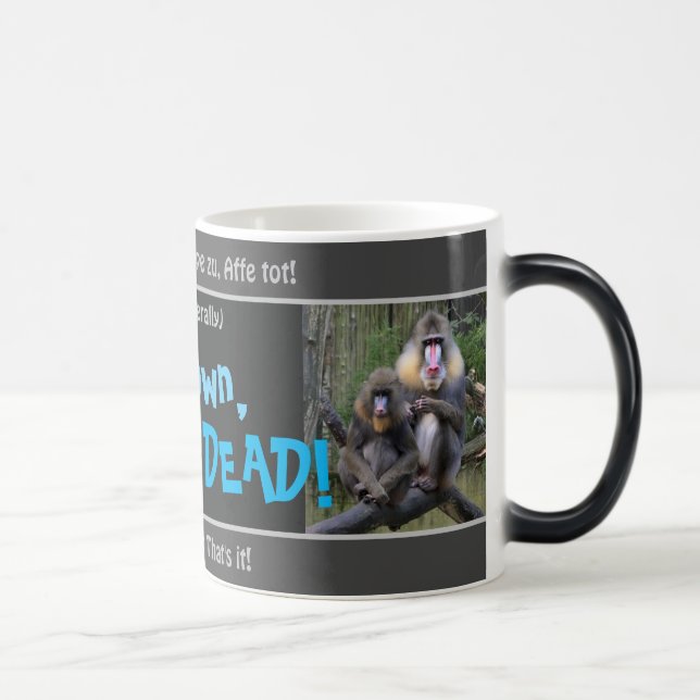 Lid down, monkey dead - silly translated German! Magic Mug (Right)