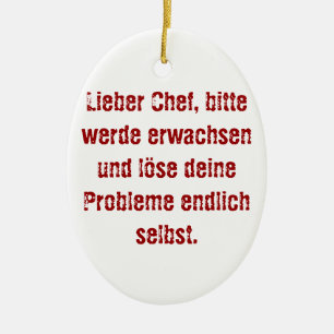 "Lieber Chef, bitte werde erwachsen..." Ceramic Tree Decoration