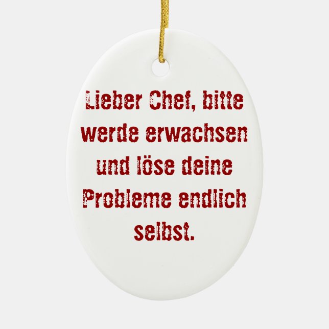 "Lieber Chef, bitte werde erwachsen..." Ceramic Tree Decoration (Front)