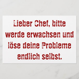 "Lieber Chef, bitte werde erwachsen..." Stationery