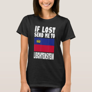 Liechtenstein Flag Design If lost send me to Liec T-Shirt