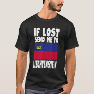 Liechtenstein Flag Design If lost send me to Liec T-Shirt