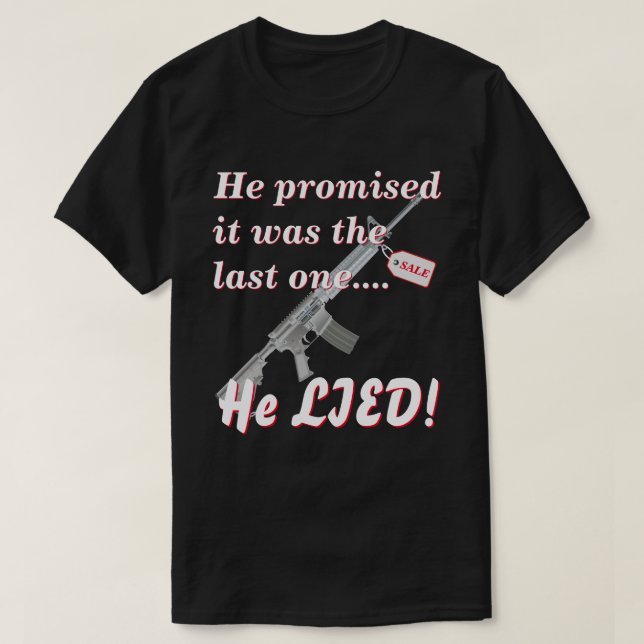 Lied To Wife About Gun Purchase Dk T-Shirt (Design Front)