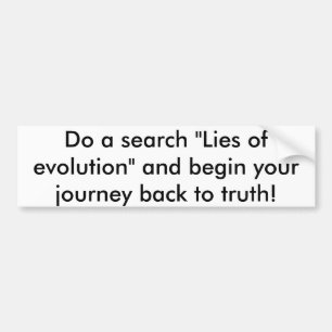 Lies of evolution bumper sticker