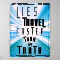 Lies Travel Faster Than the Truth