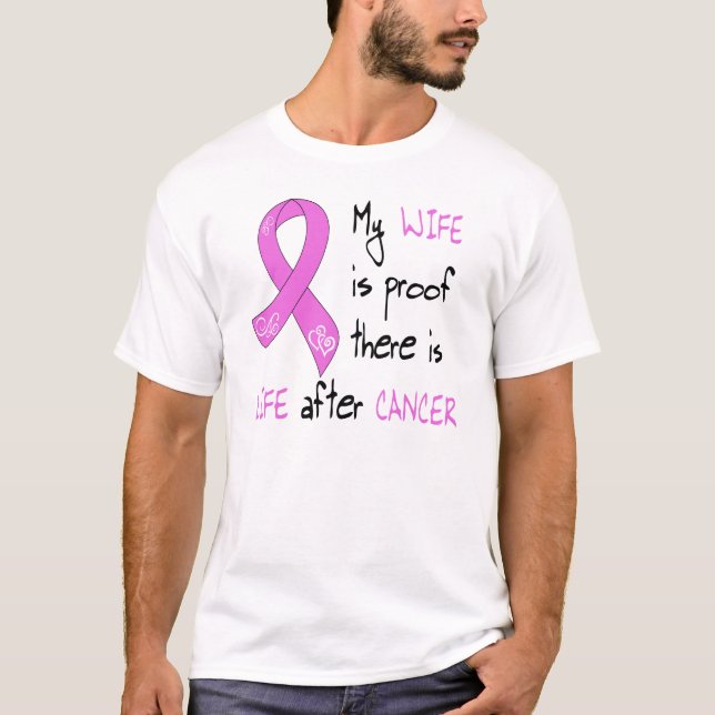 Life After Breast CA, Wife T-Shirt (Front)