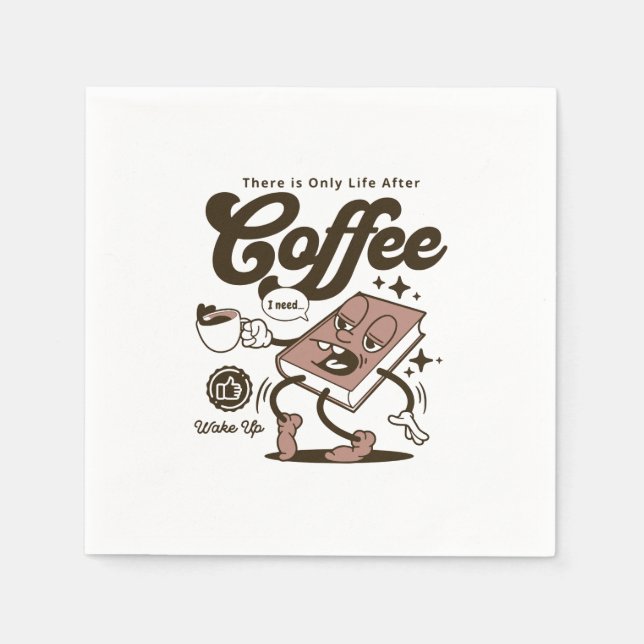 Life After Coffee Napkin (Front)