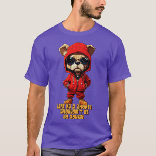 Life As A Shorty Shouldnt Be So Rough 1 T-Shirt