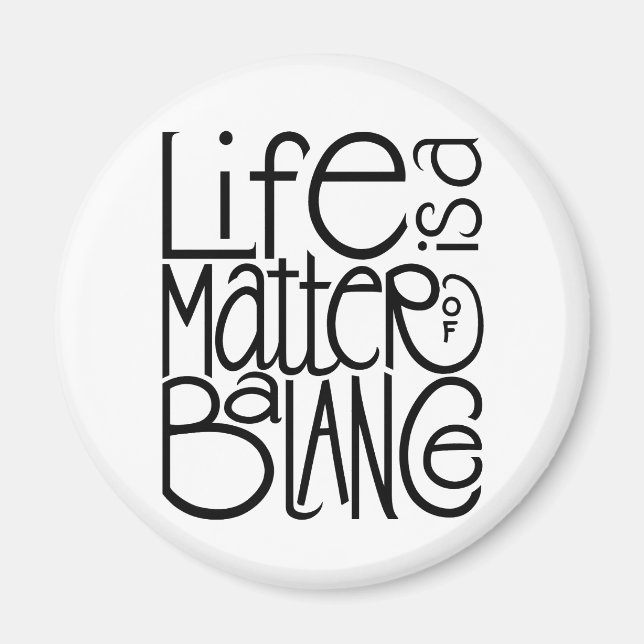 Life Balance Magnet (Front)