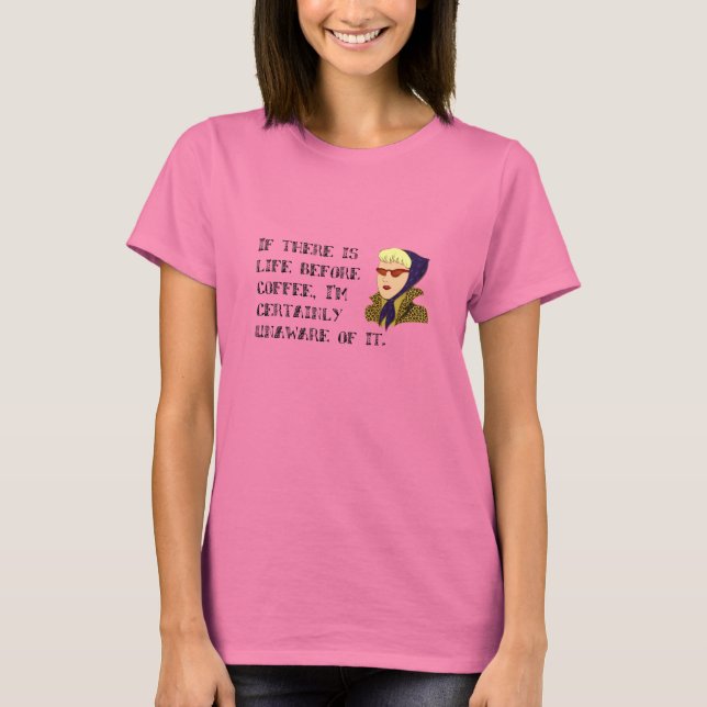 Life Before Coffee Women's T-Shirt (Front)