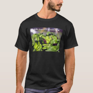 Life Began In A Garden T-Shirt