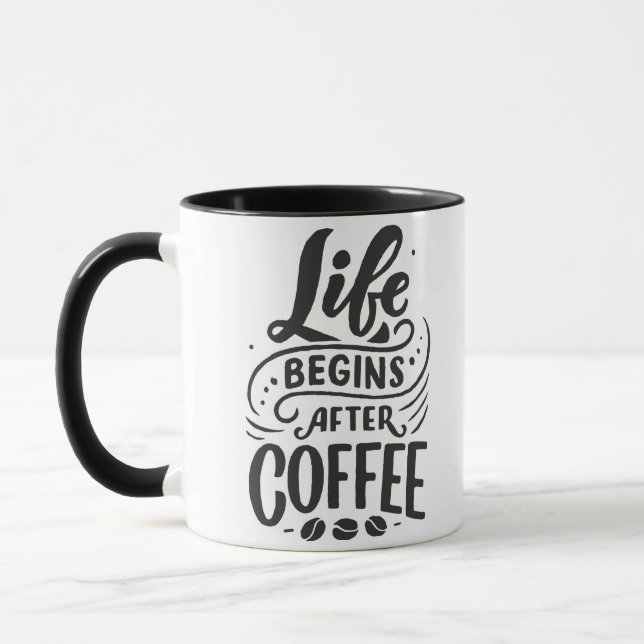 Life begin after coffee mug (Left)