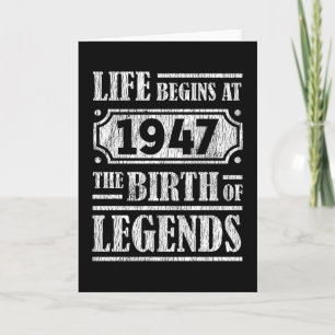 Life Begins 1947 The Birth Of Legend 75th Birthday Card