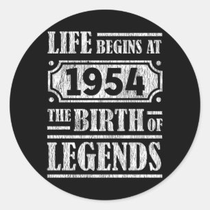Life Begins 1954 The Birth Of Legend 68th Birthday Classic Round Sticker