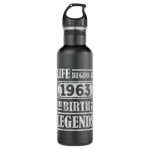 Life Begins 1963 The Birth Of Legend 58th Birthday 710 Ml Water Bottle