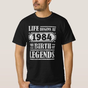 Life Begins 1984 The Birth Of Legend 38th Birthday T-Shirt