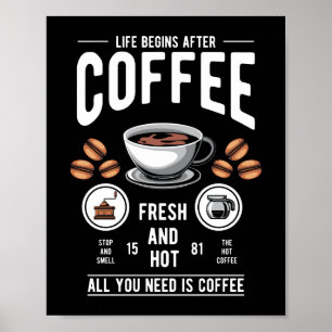 Life begins after Coffee Barista Quote     Poster