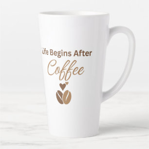 Life Begins After Coffee, Cosy Morning Coffee Latte Mug