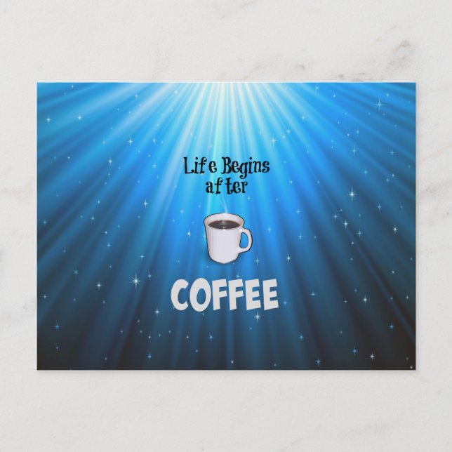 Life Begins after Coffee Postcard (Front)