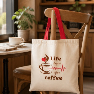 Life Begins After Coffee Tote Bag