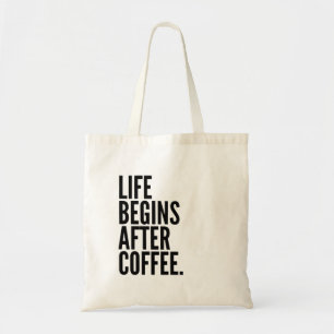 Life Begins After Coffee Tote Bag
