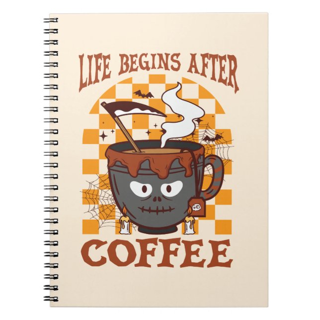 Life Begins After Coffee – Witchy Halloween Notebook (Front)