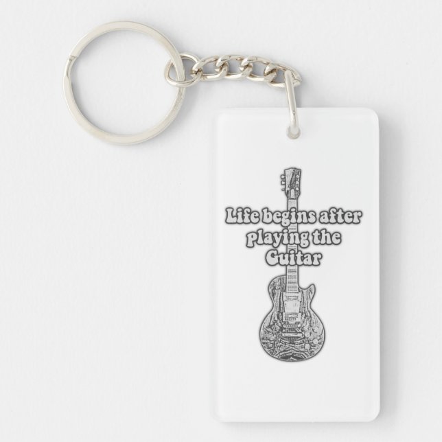 Life begins after playing the guitar. black & whit key ring (Front)