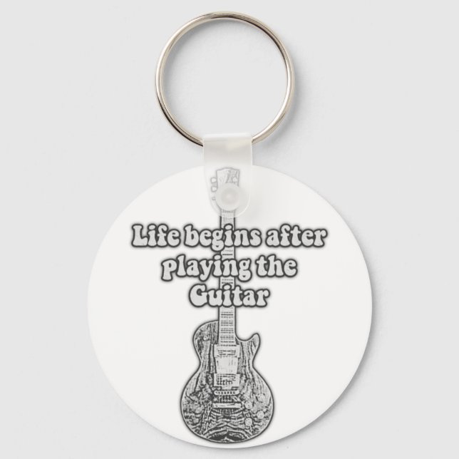 Life begins after playing the guitar. black & whit key ring (Front)