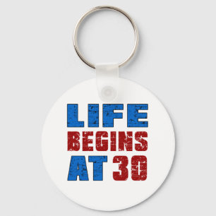 Life Begins At 30 Key Ring