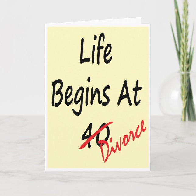 Life Begins At 40 - Divorce Card (Front)
