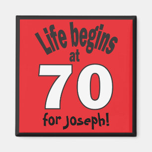 Life Begins at 70   70th Birthday   DIY Name Magnet