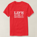 Life begins at 70 Funny 70th Birthday party shirt<br><div class="desc">Life begins at 70 funny 70th Birthday t shirt. Fun quote tee for seventy year old men and women. Change age year accordingly. Faded vintage typography design with custom age. Add your own custom number. Cute surprise Birthday party gift idea for legendary dad, mum, father, husband, uncle, grandpa, grandma, brother,...</div>