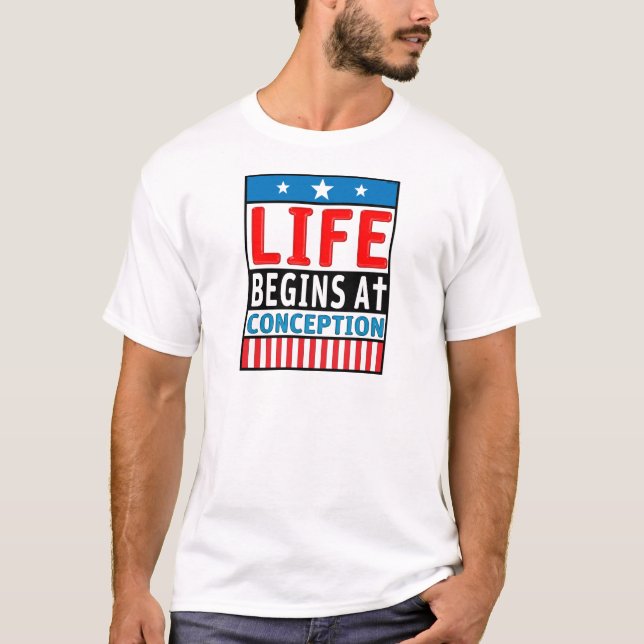 Life Begins At Conception T-Shirt (Front)
