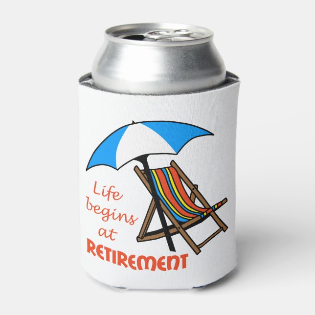 Life Begins at Retirement Can Cooler (Can Front)
