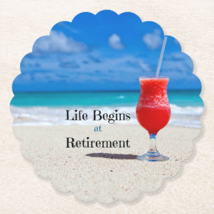 Life Begins at Retirement, Paper Coaster