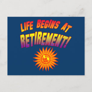 Life Begins at Retirement! Postcard